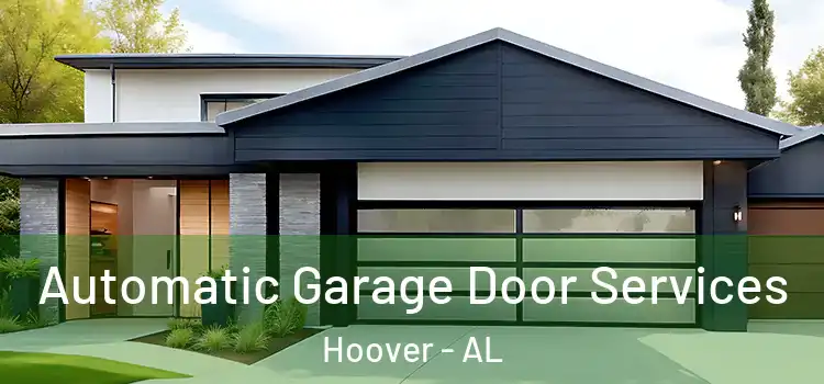  Automatic Garage Door Services Hoover - AL