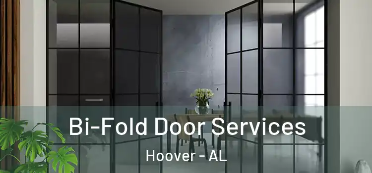  Bi-Fold Door Services Hoover - AL