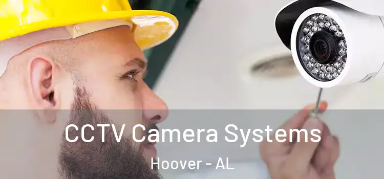  CCTV Camera Systems Hoover - AL