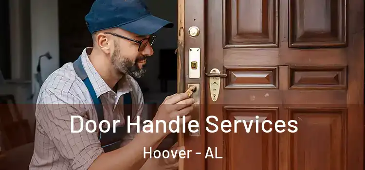  Door Handle Services Hoover - AL
