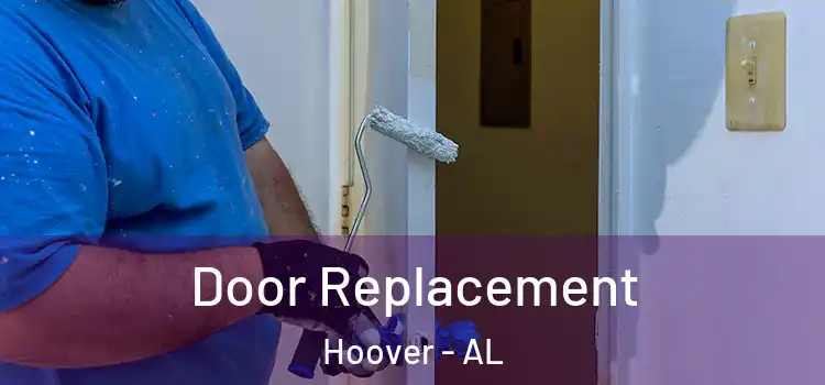  Door Replacement Hoover - AL