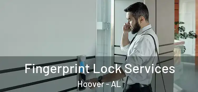 Fingerprint Lock Services Hoover - AL