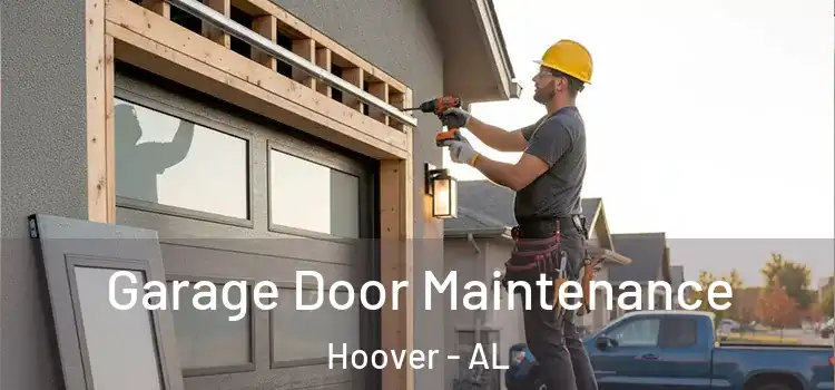 Garage Door Maintenance Hoover - AL