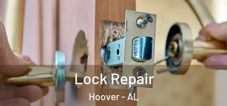  Lock Repair Hoover - AL
