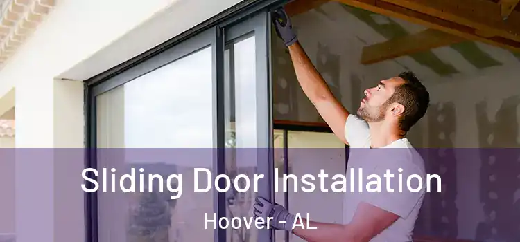  Sliding Door Installation Hoover - AL