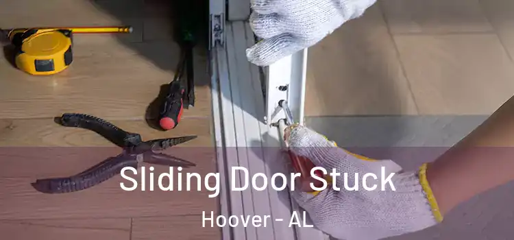  Sliding Door Stuck Hoover - AL
