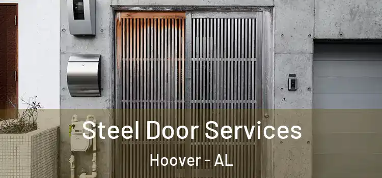 Steel Door Services Hoover - AL